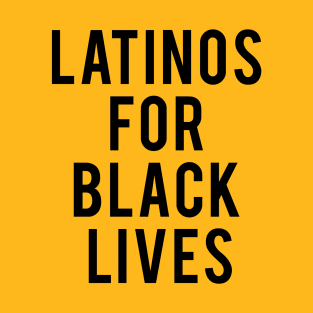 latinos for black lives T-Shirt