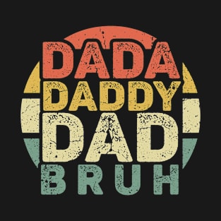 Dada Daddy Dad Bruh Retro Vintage Funny 2023 Fathers Day T-Shirt