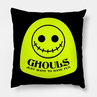 Ghouls just want to have fun Pillow