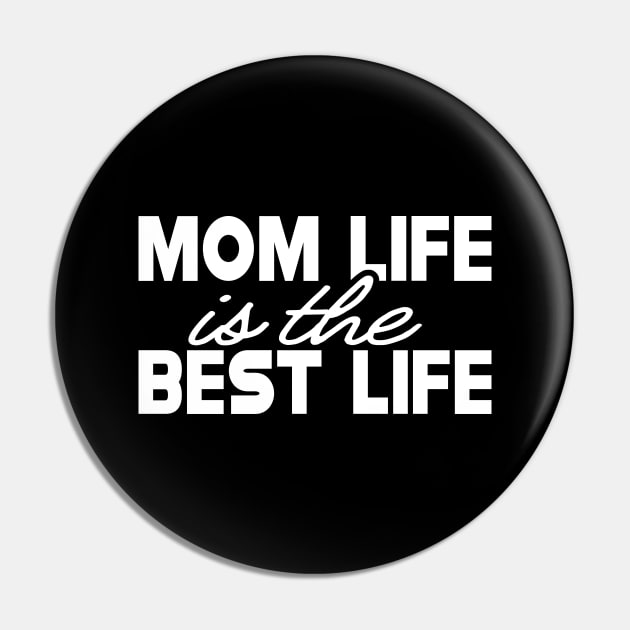 Mom life is the better life Pin by KC Happy Shop