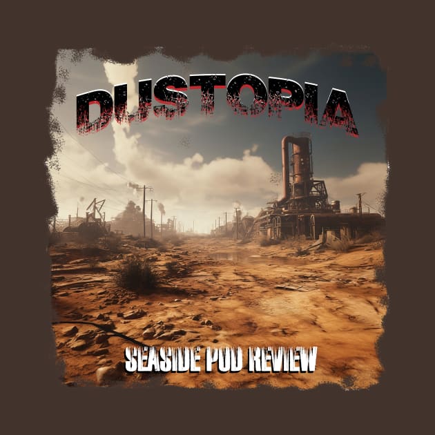 Dustopia by The Eight Ninety Eight