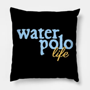 Water Polo Life Pillow