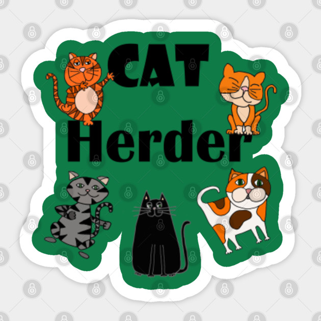 Funny Cat Herder Cartoon Cat Sticker Teepublic