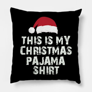 This Is My Christmas Pajama Shirt Funny Christmas Pillow