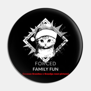 Forced Family Fun Pin