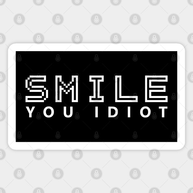 SMILE YOU IDIOT - Smile - Hoodie