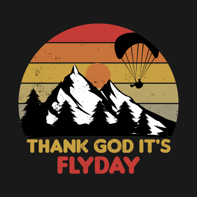 Thank God It's Flyday, retro paraglider, paragliding design by emmjott