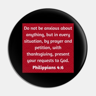 Bible Verse Philippians 4:6 Pin