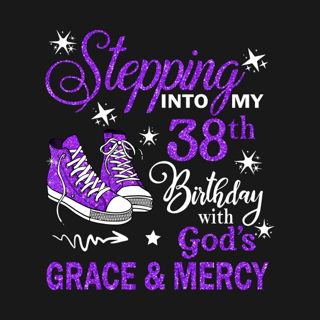 Stepping Into My 38th Birthday With God's Grace & Mercy Bday by MaxACarter