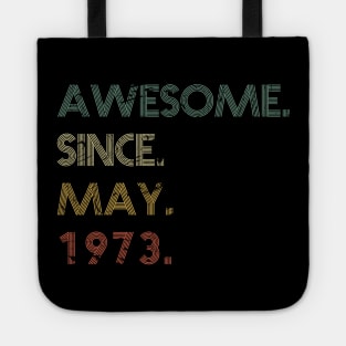 Awesome Since May 1973 Tote