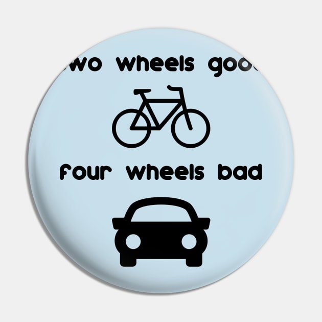 two wheels good Pin by Snapdragon