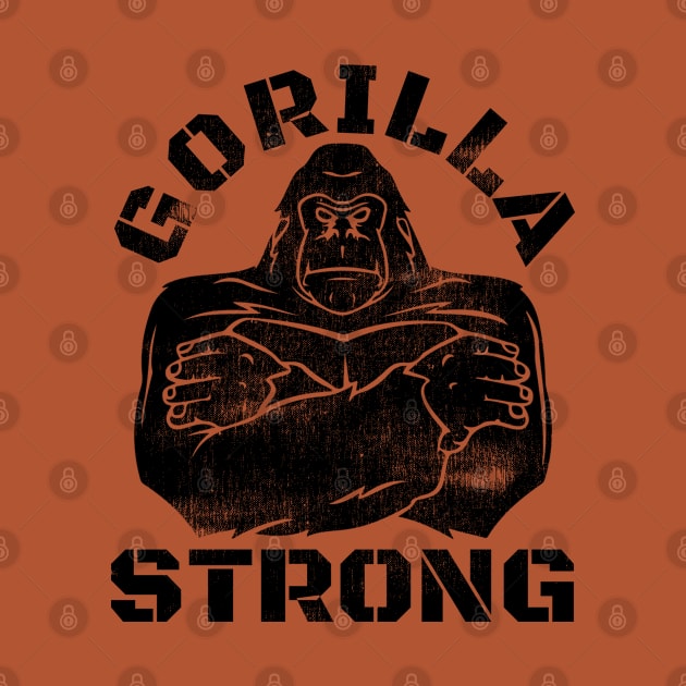 GORILLA STRONG by MuscleTeez