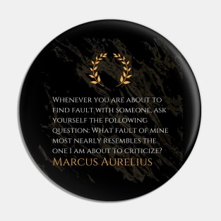 Marcus Aurelius's Guiding Principle: Self-Reflection Before Criticism Pin