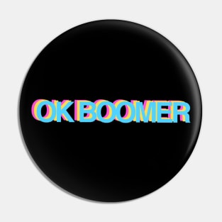 Ok, Boomer Pin