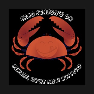 Crab Season's On, July People T-Shirt