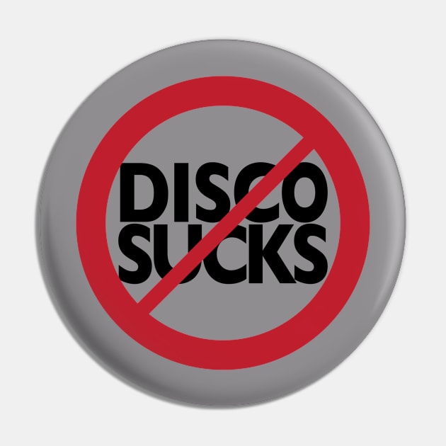 Disco Sucks Pin by Feral Designs