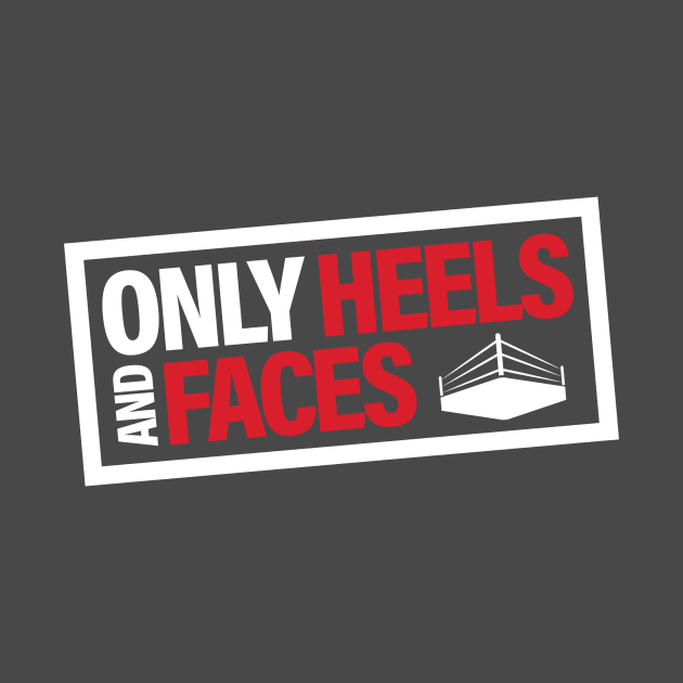 Only Heels And Faces Logo by Only Heels And Faces