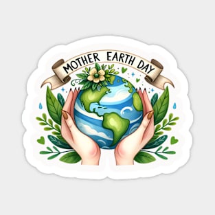 Mother Earth day Magnet