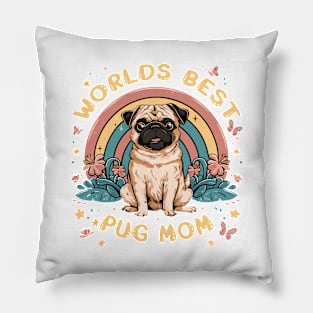 World's Best Pug Mom Colorful Rainbow and Flowers Pillow