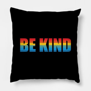 be kind Pillow