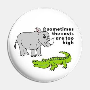 Rhinoceros and Crocodile life quote Pin