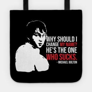 Michael Bolton Tote