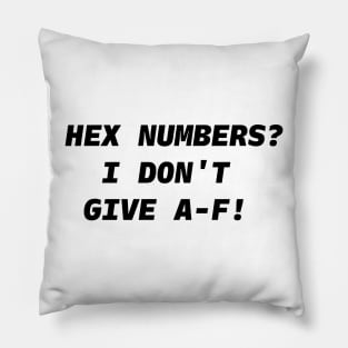 HEX NUMBERS Black Font Pillow