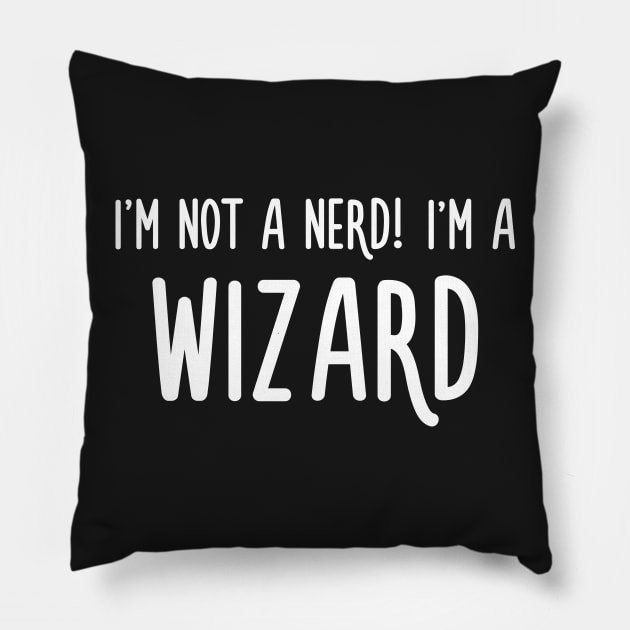 I'm not a nerd! I'm a Wizard Pillow by turbopower