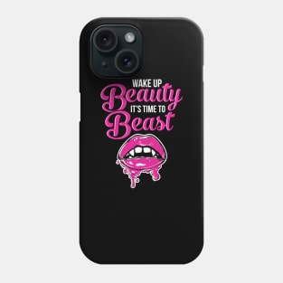 Wake Up Beauty It's Time To Beast' Workout Phone Case