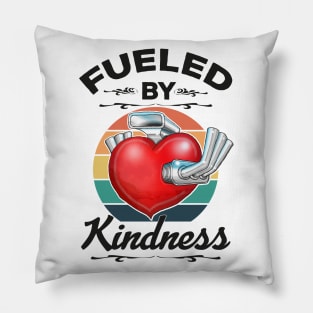 Fueled By Kindness Be Kind Inspirational Quote Pillow