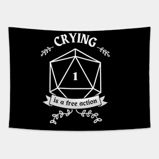 Crying is a free action Tapestry