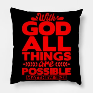 Wth God All Things Are Possible - Matthew 19:26 Pillow