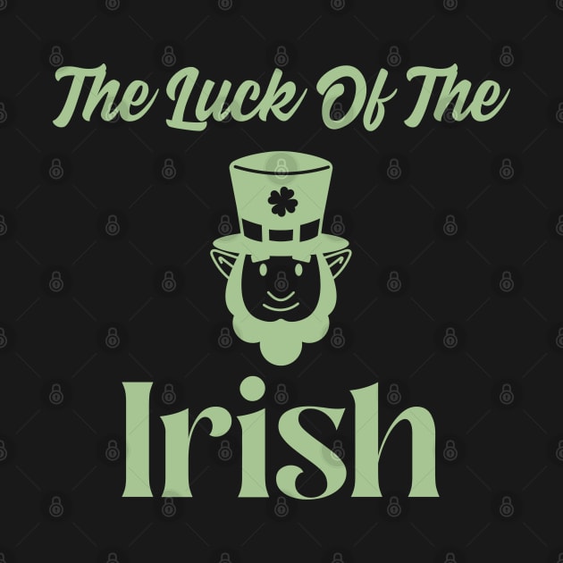 The Luck of The Irish by HUNTINGisLIFE