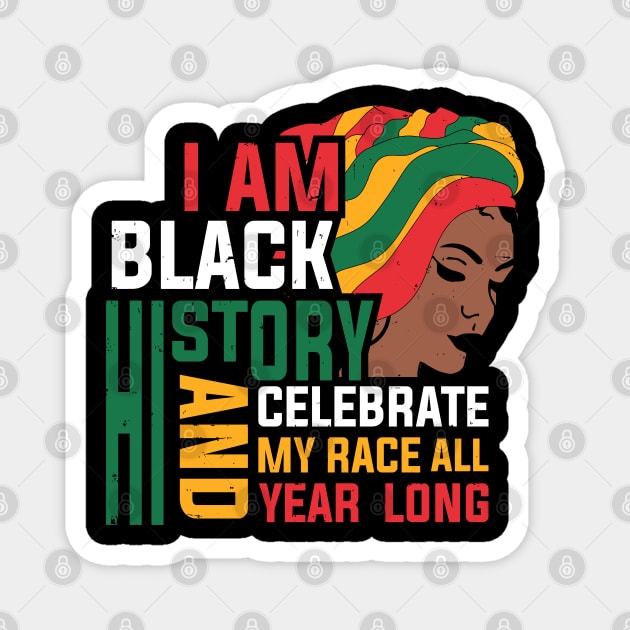 I am Black History, Black History month Magnet by UrbanLifeApparel