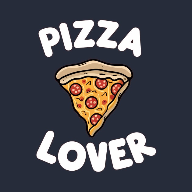 Pizza Lover by The Dark Matter Art