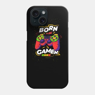 Born to be a gamer Phone Case
