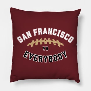 San Francisco vs Everybody Pillow