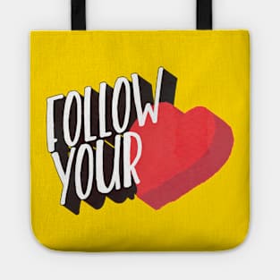 Follow Your Heart Tote