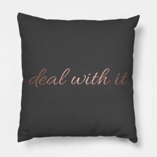 Deal with it Pillow