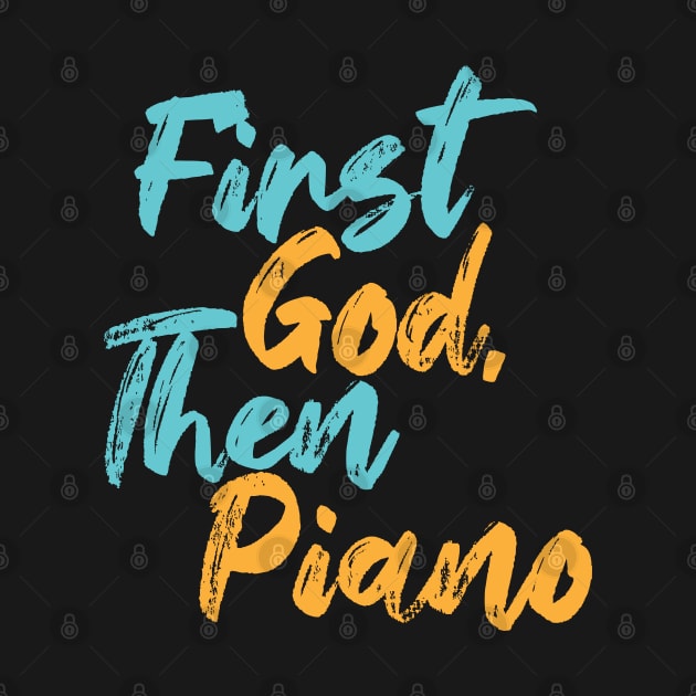 First God Then Piano by Commykaze