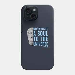 Music gives a soul to the universe - Plato philosophy quote Phone Case