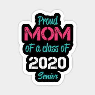 Proud Mom of a class of 2020 Senior Magnet