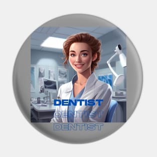 Dentist Dentist Pin