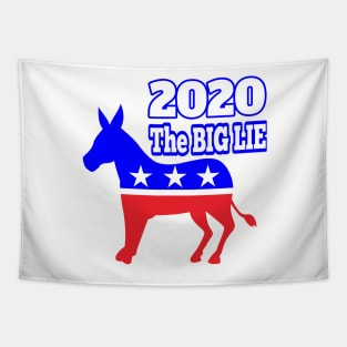 2020 THE BIG LIE WHICH WILL BE REVEALED | CONSERVATIVE GIFTS FOR MOTHER&#39;S DAY, FATHER&#39;S DAY Tapestry