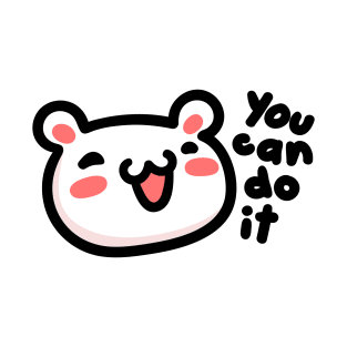 You can do it polar bear T-Shirt