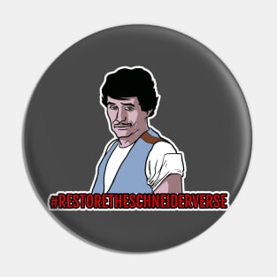 Restore the (Dwayne) Schneiderverse Pin