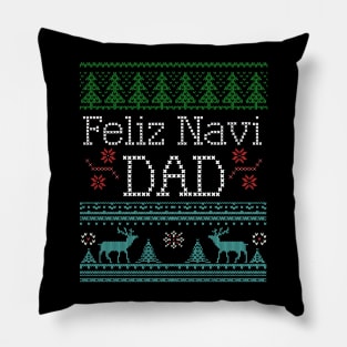 Feliz Navi Dad Ugly Christmas Style Design Pillow
