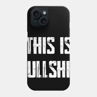 THIS IS BULLSHIT Mask design! Phone Case