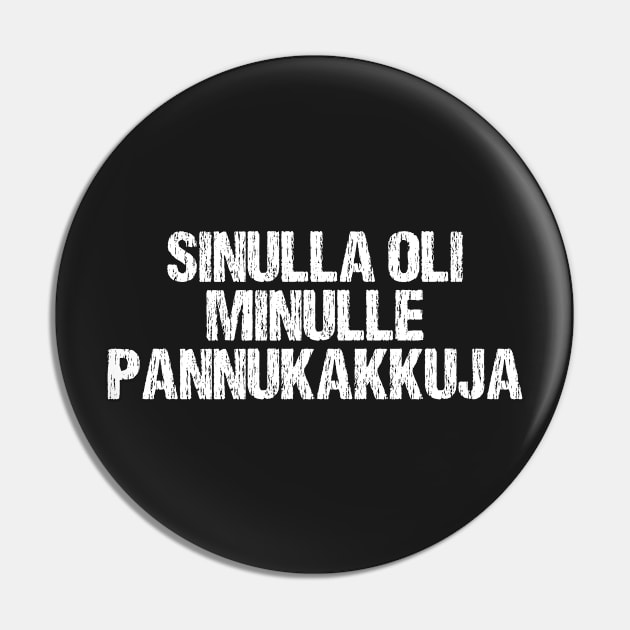 You Had Me At Pancakes Funny Finnish Food Lover Finland Pin by Nirvanibex