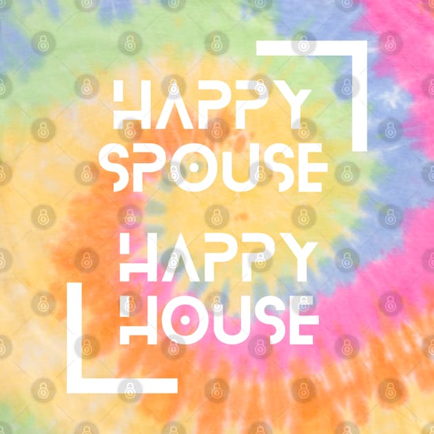 Happy Spouse (white graphic) by Blythe Purpose Apparel